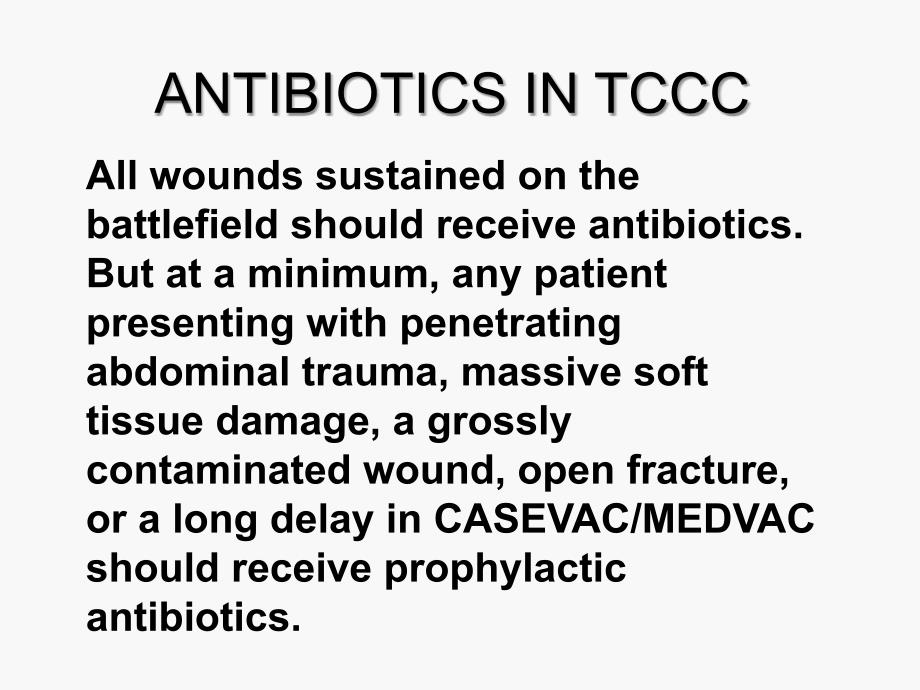 ANTIBIOTICS-IN-TACTICAL-COMBAT-CASUALTY-CARE-(TCCC_第2页